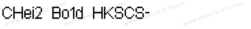 CHei2 Bo1d HKSCS字体转换